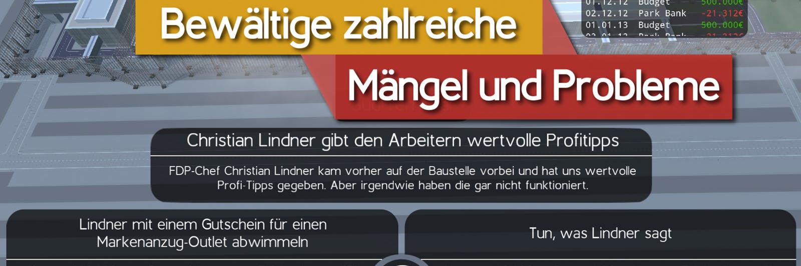 Spieler müssen den BER fertigstellen. Und dann mischt sich auch noch FDP-Chef Christian Lindner mit Tipps ein. 