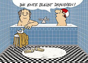 ...wie der Badewannen-Sketch mit Herrn Doktor Klöbner und Herrn Müller-Lüdenscheidt, die sich ungewollt eine Badewanne und ein Gummientchen teilen.