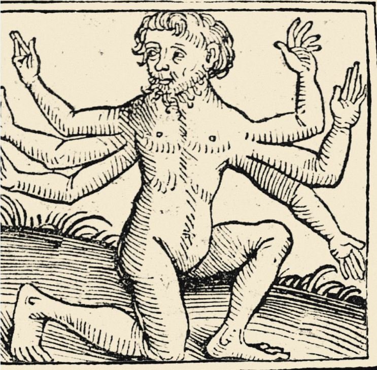 Sechsarmige Menschen tauchen ebenfalls auf mittelalterlichen Karten auf. Dieses Bild stammt aus der Wundervölkergalerie des Hartmann Schedel von 1493. Die Zahl Sechs war weit verbreitet. Es gibt Wesen mit sechs Händen an jedem Arm, sechs Fingern an jeder Hand oder sechs Zehen an jedem Fuß. Bereits in Schilderungen der Reisen Alexanders des Großen erschienen Sechshänder. Mittelalterliche Autoren beschrieben sie als Waldvolk, das besonders schaffensfreudig und auch freigebig ist.