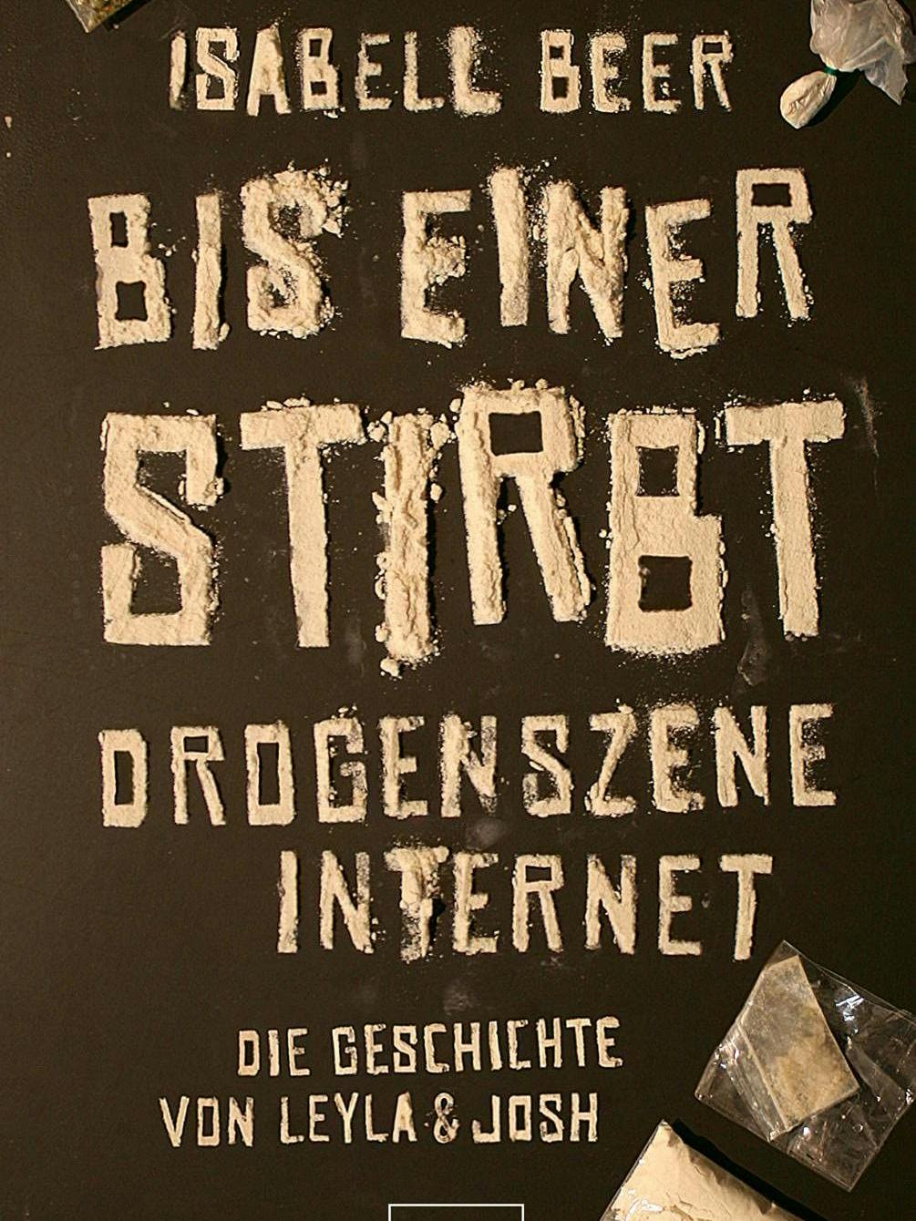 „Bis einer stirbt: Drogenszene Internet“ erschien im Econ-Verlag, 304 Seiten, 18 Euro