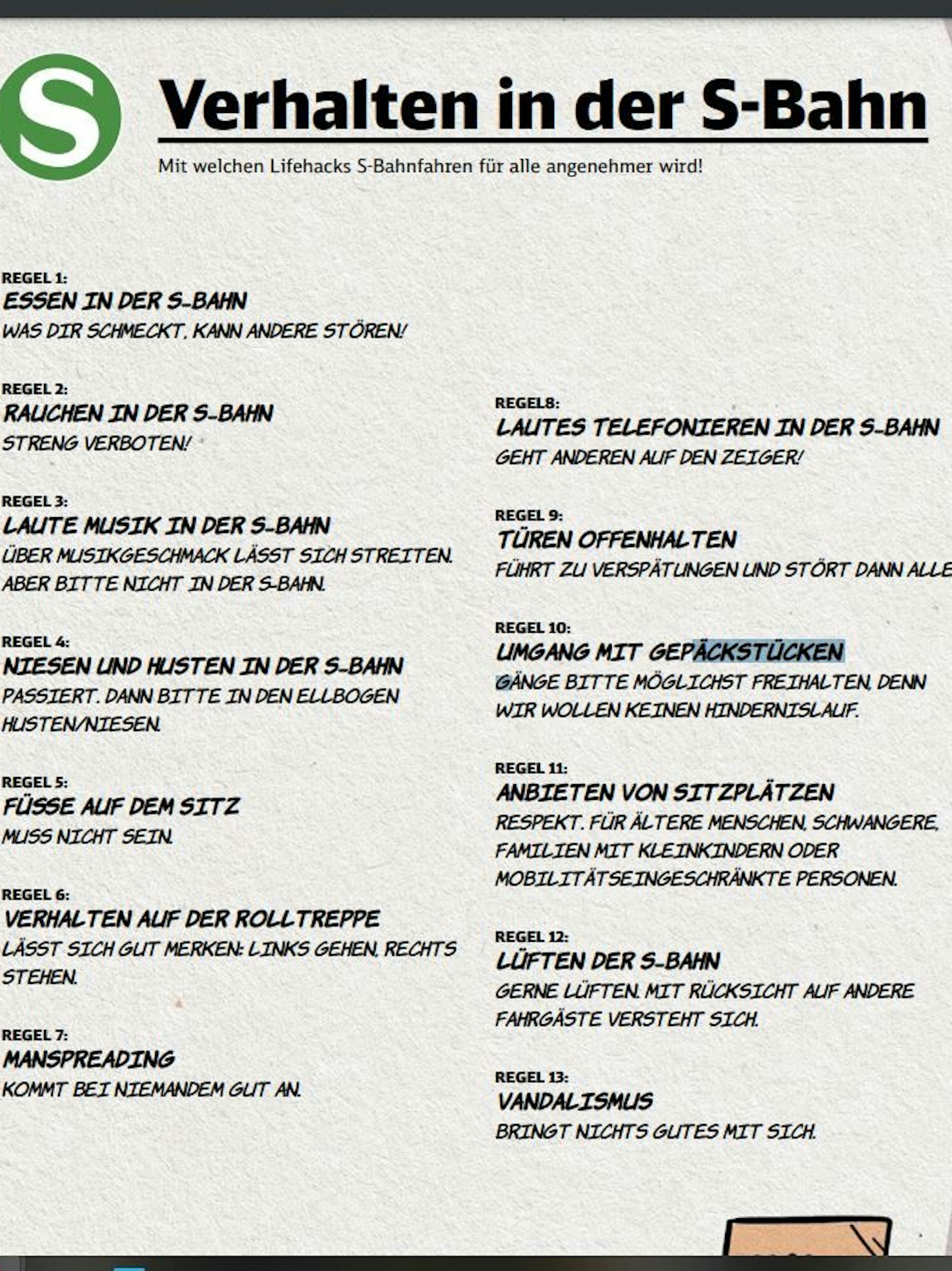 Am Ende des Comics wird erklärt, wie man sich in der S-Bahn richtig verhält. Mit „Regel 11: Anbieten von Sitzplätzen Respekt. Für ältere Menschen, Schwangere, Familien mit Kleinkindern oder mobilitätseingeschränkte Personen“.