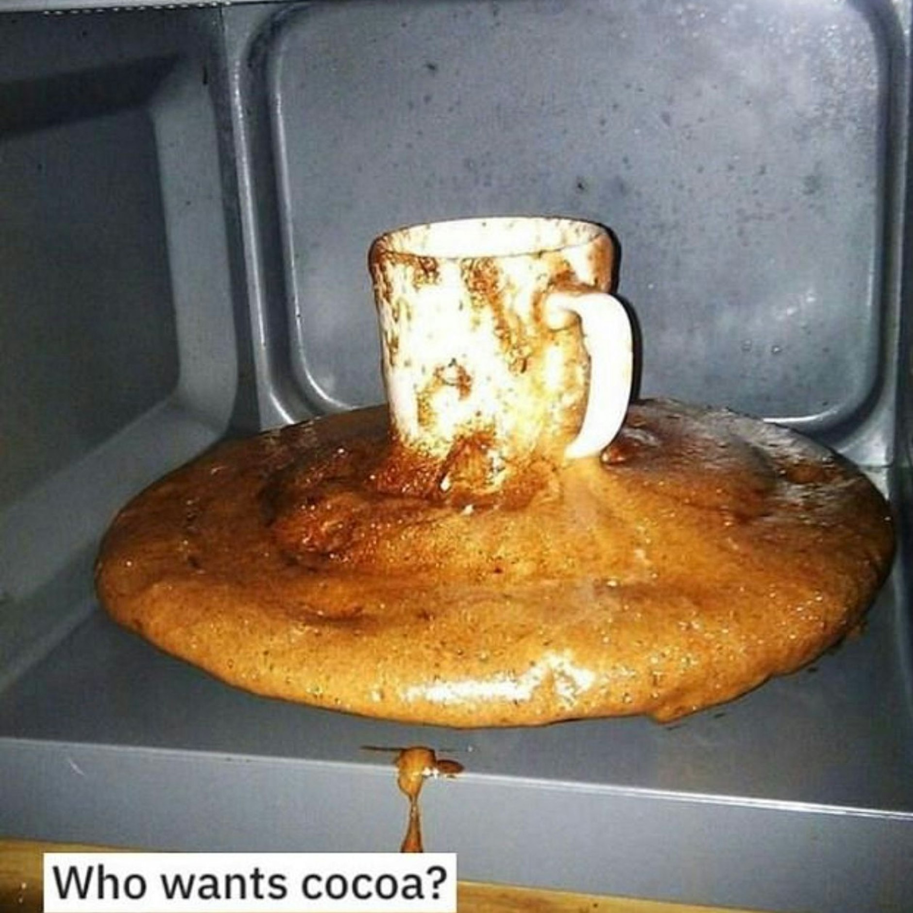 Der Kakao sah aus wie eine Mischung aus Vulkanausbruch, atomarem Unfall und verbranntem Kuchen.