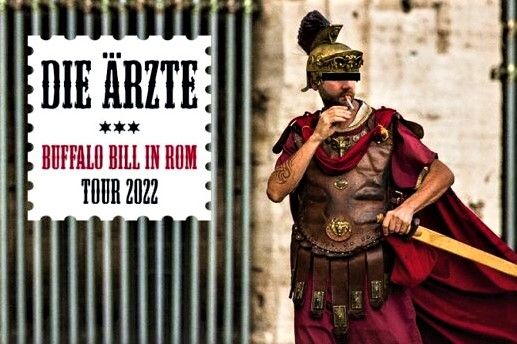 Die Ärzte Buffalo Bill Tour 2022 | Tickets Berlin 26.08.2022