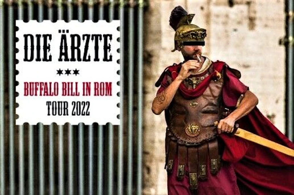 Die Ärzte: Buffalo Bill in Rom Tour 2022. Tickets für einziges Berlin Konzert!