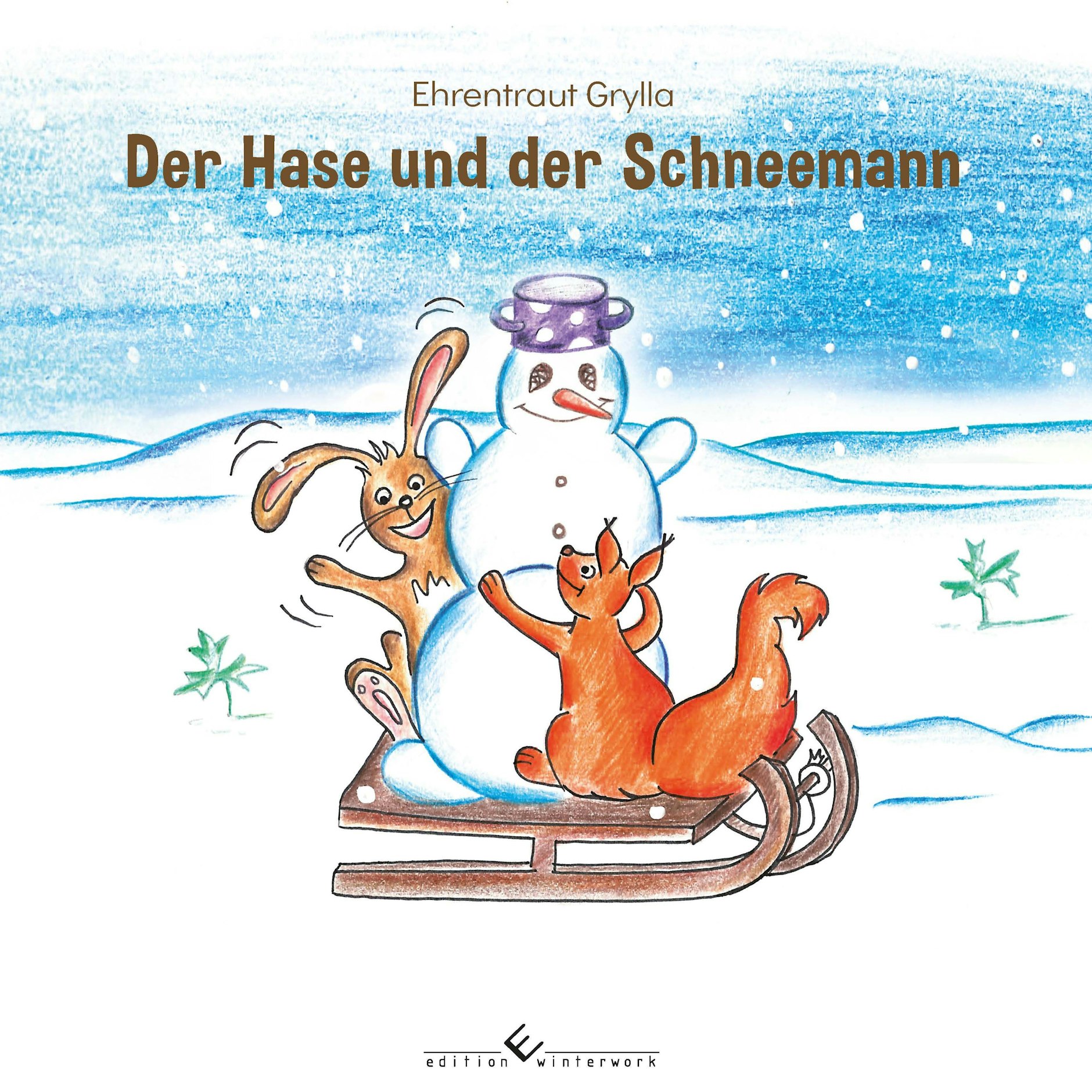 „Der Hase und der Schneemann“ erschien 2018 bei Edition Winterwork, kostet 9,90 Euro.