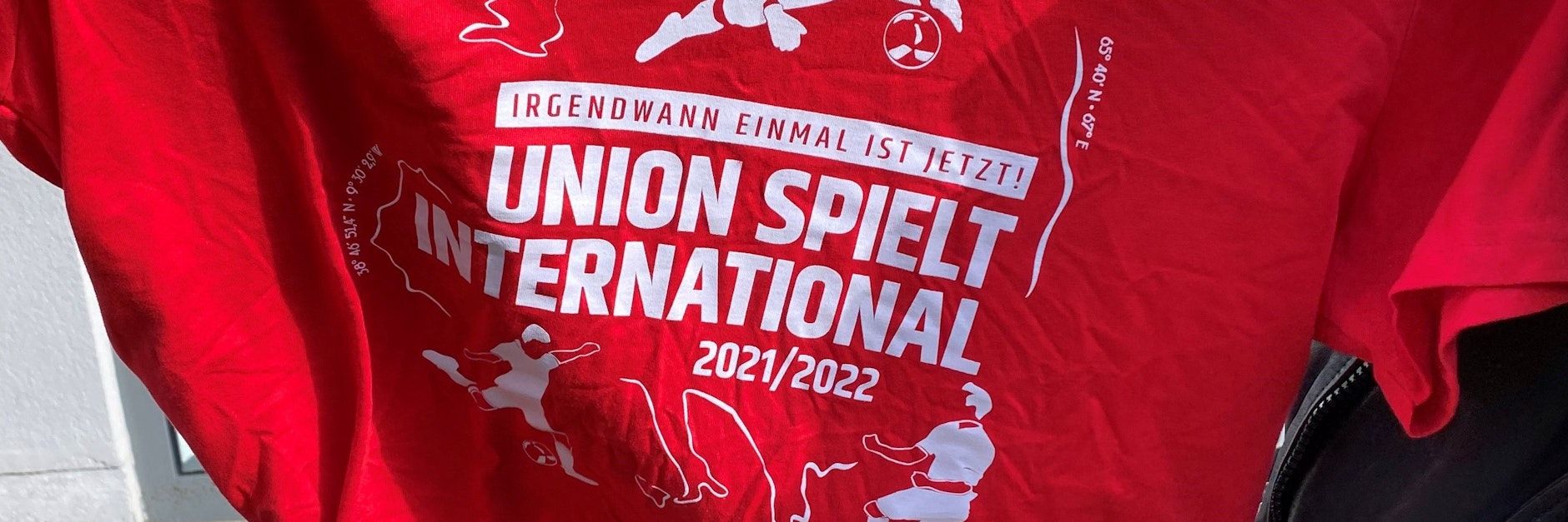 Irgendwann einmal ist jetzt! Das T-Shirt zur Conference-League-Quali der Unioner.&nbsp;<br><br><br>