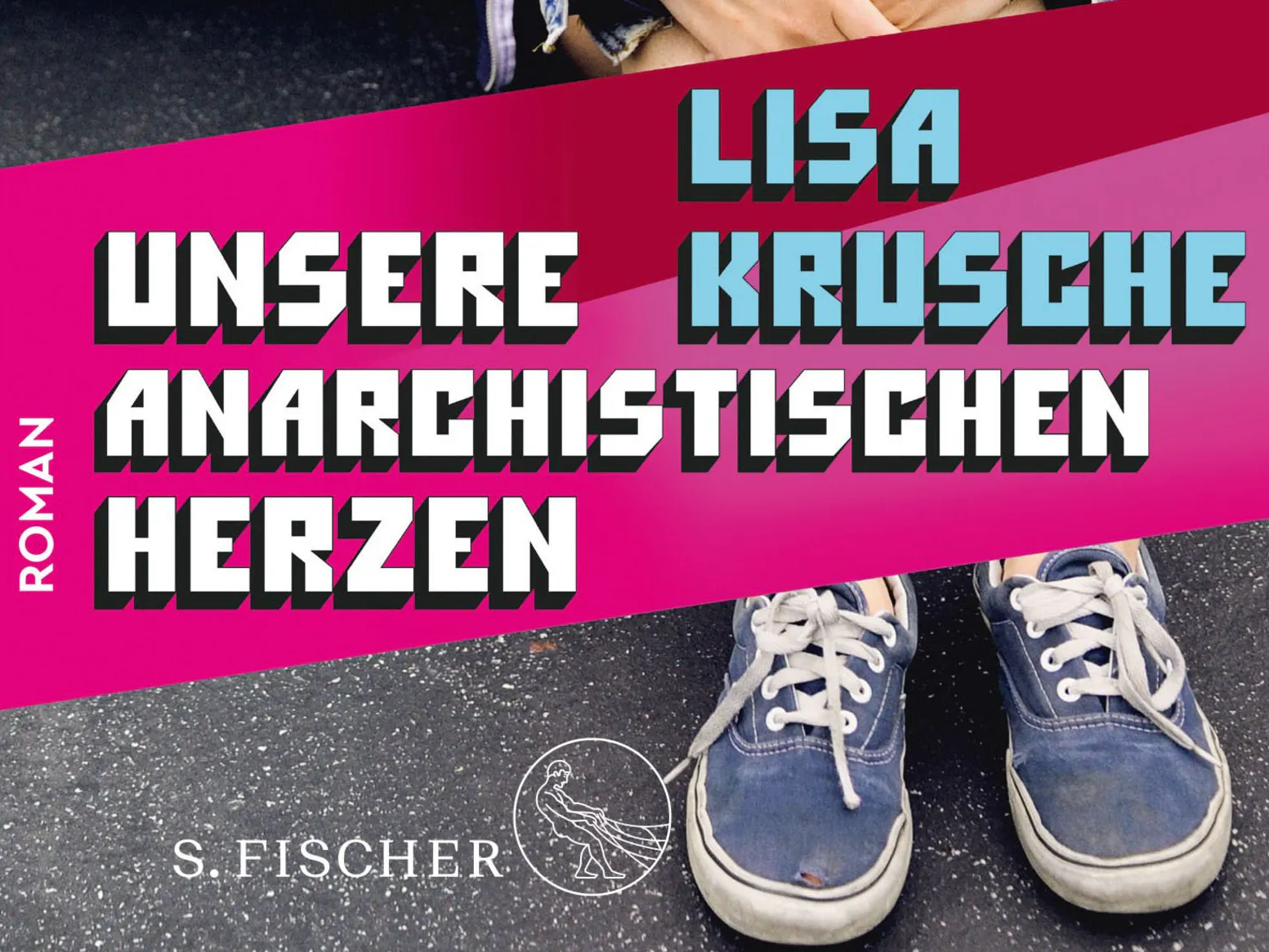 Das Cover des Debütromans „Unsere anarchistischen Herzen“ von Lisa Krusche