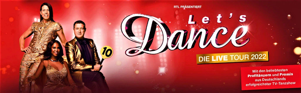 Let's Dance - Die Live-Tournee 2022! Live dabei sein in Berlin! Für Fans gibt es jetzt schon die heißbegehrten Tickets für Berlin!