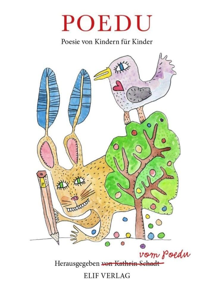 Ein Buch voller Poesie von Kindern für Kinder – und Erwachsene.