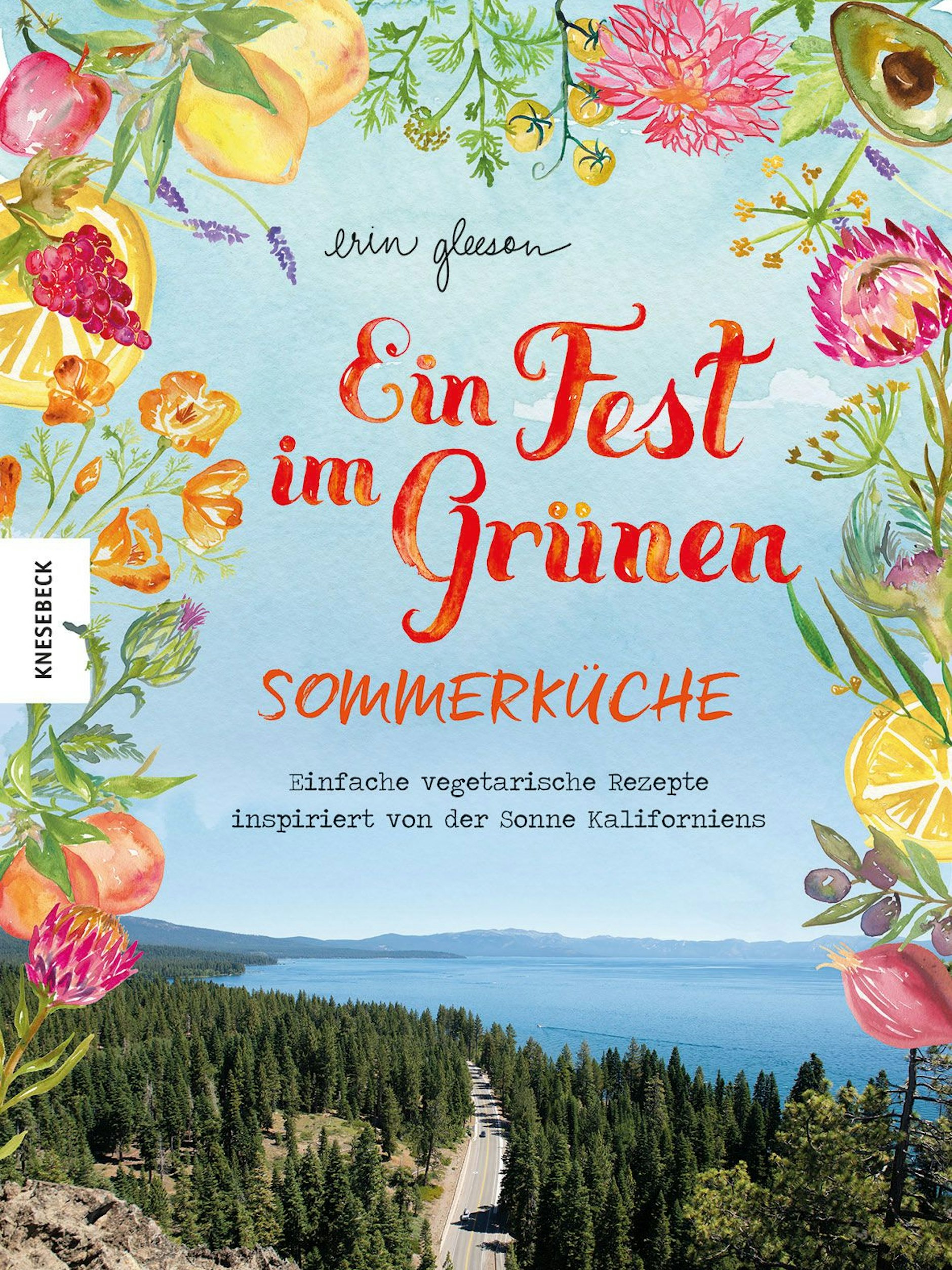 Das Buch „Ein Fest im Grünen – Sommerküche“ von Erin Gleeson