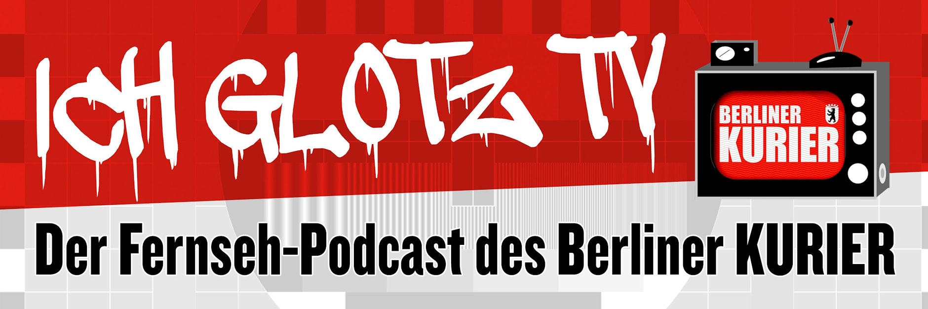 Den neuen Podcast Ich glotz TV des Berliner KURIER gibt es jeden Sonnabend überall, wo es Podcasts gibt!