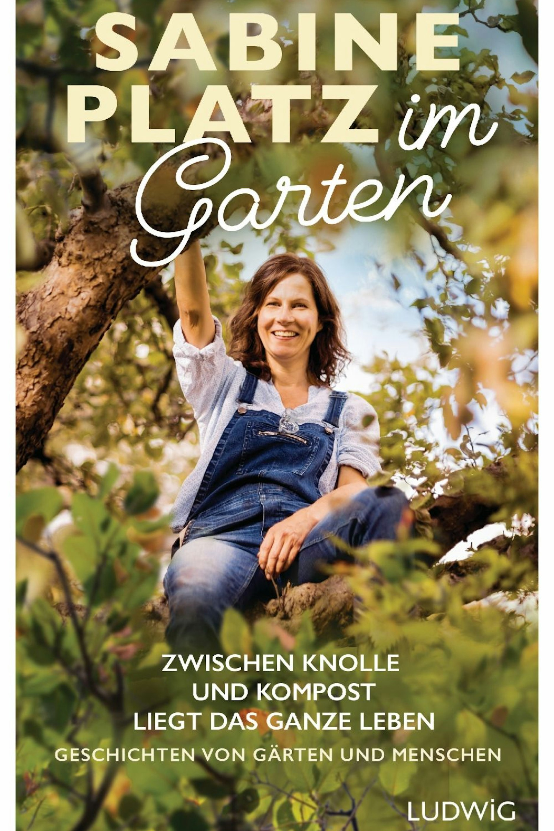 „Sabine Platz im Garten“, erschienen im Ludwig Verlag, 22 Euro