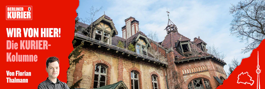 Lost Places in Brandenburg: Fabriken, Ferienheime, Fünfgeschosser: Darum sind verlassene Orte so faszinierend