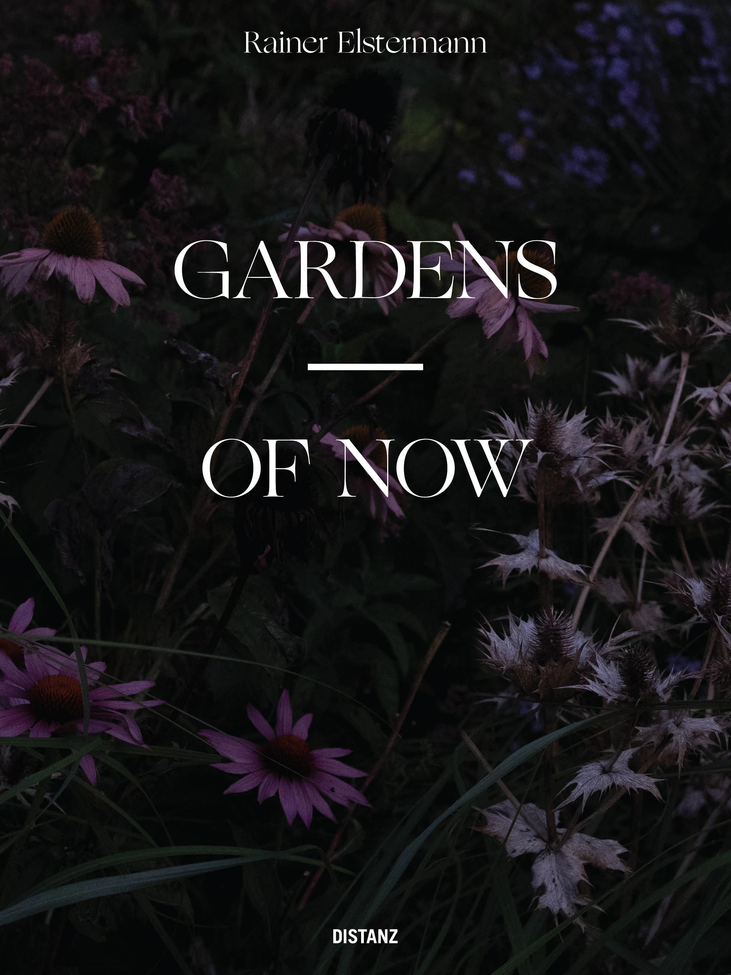 <strong>Rainer Elstermann, „Gardens of Now“, Distanz-Verlag, 176 Seiten, 38 Euro</strong>