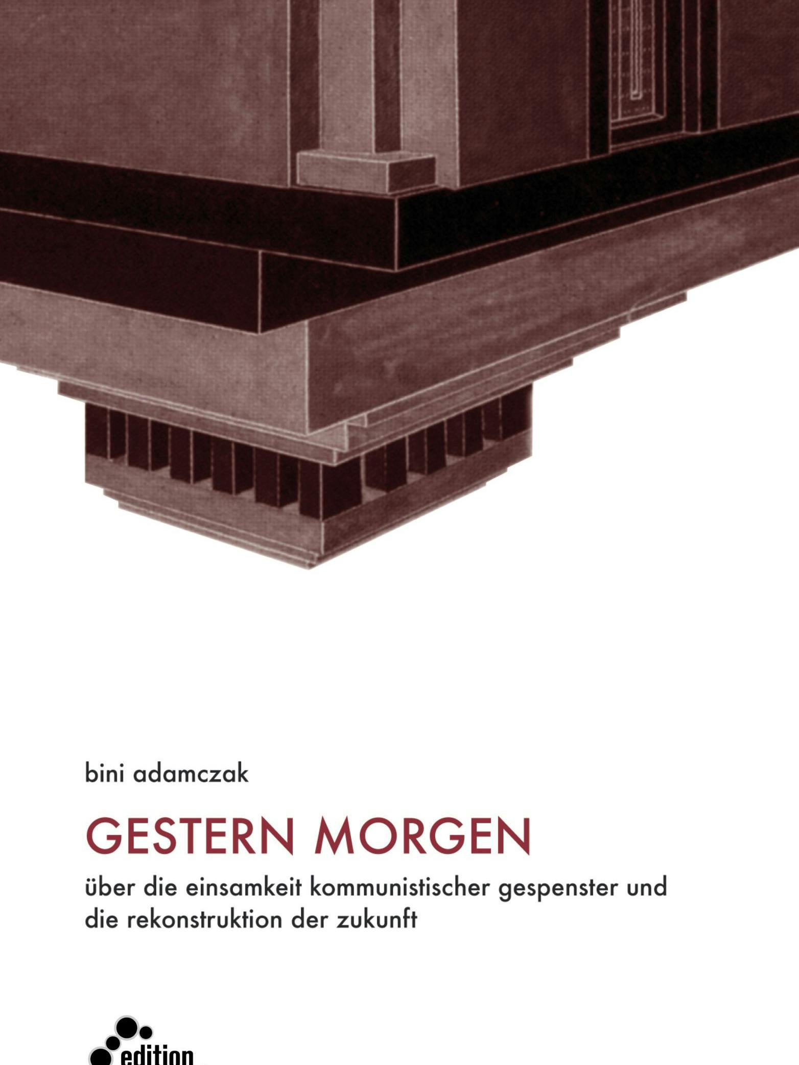 <a target="_blank" rel="nofollow" href="https://www.edition-assemblage.de/en/books/gestern-morgen/">Bini Adamczak</a>, „<em>Gestern Morgen - über die Einsamkeit kommunistischer Gespenster und die Rekonstruktion der Zukunft</em>“