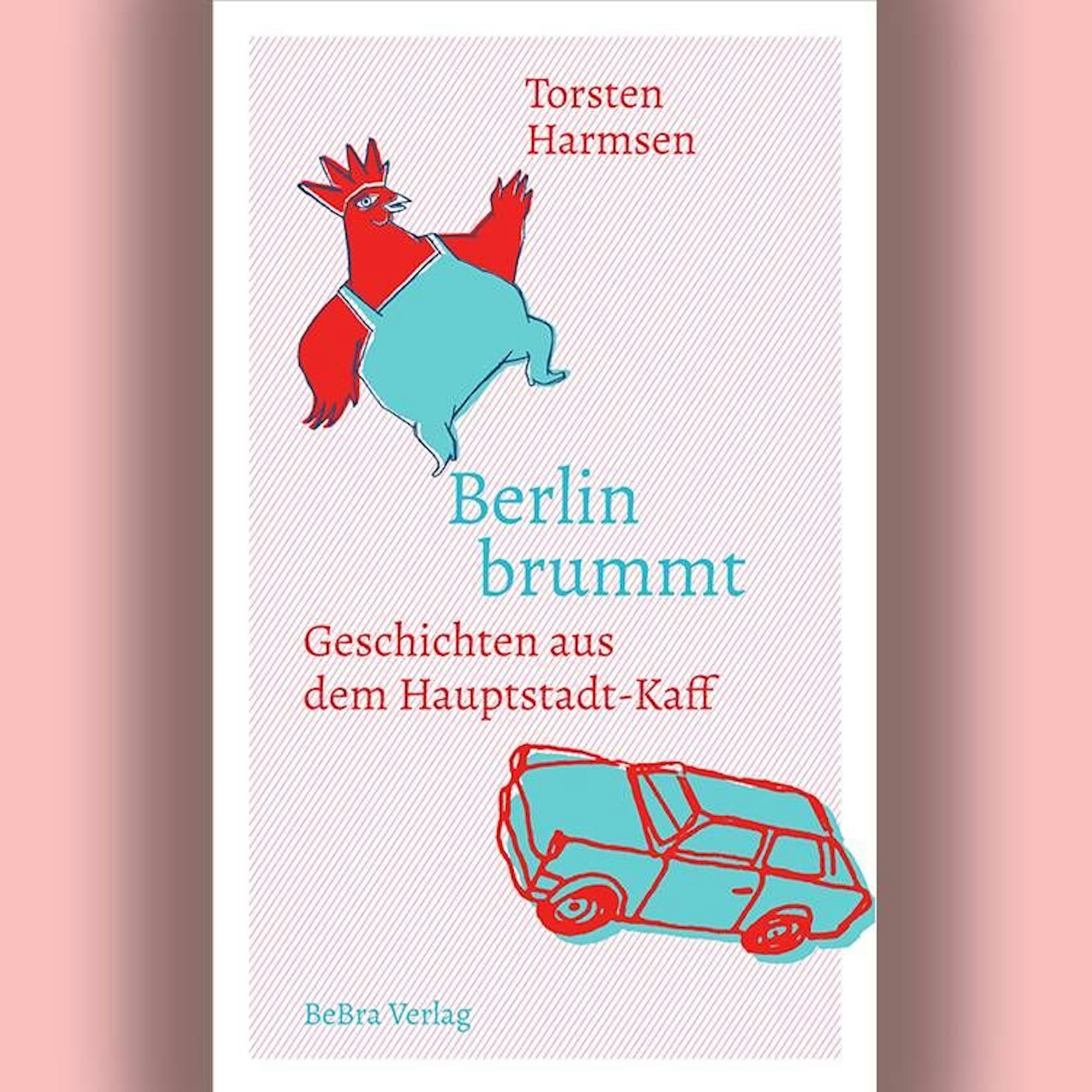 Cover des neuen Buchs mit Kolumnen aus der Berliner Zeitung.