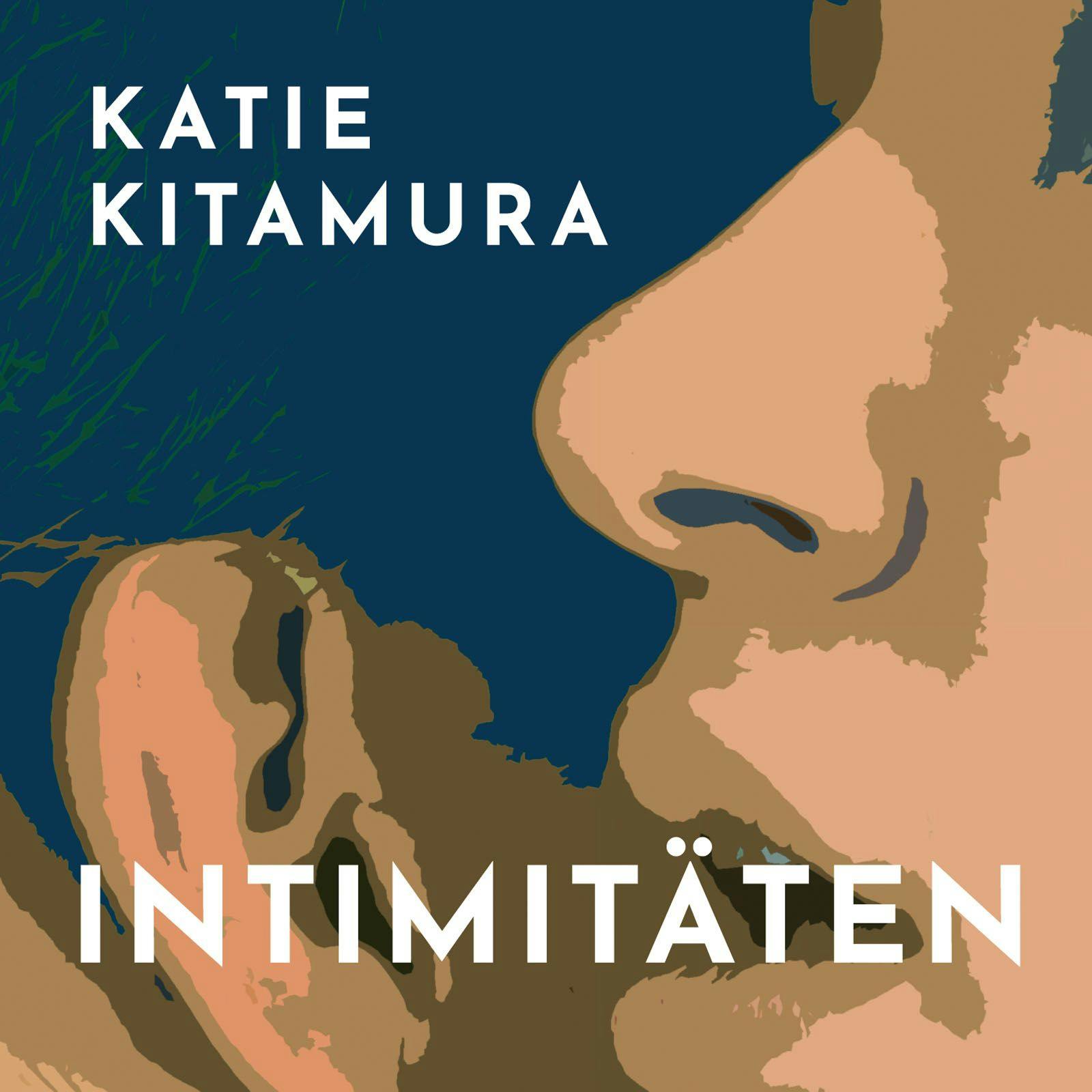 Katie Kitamura, Intimitäten