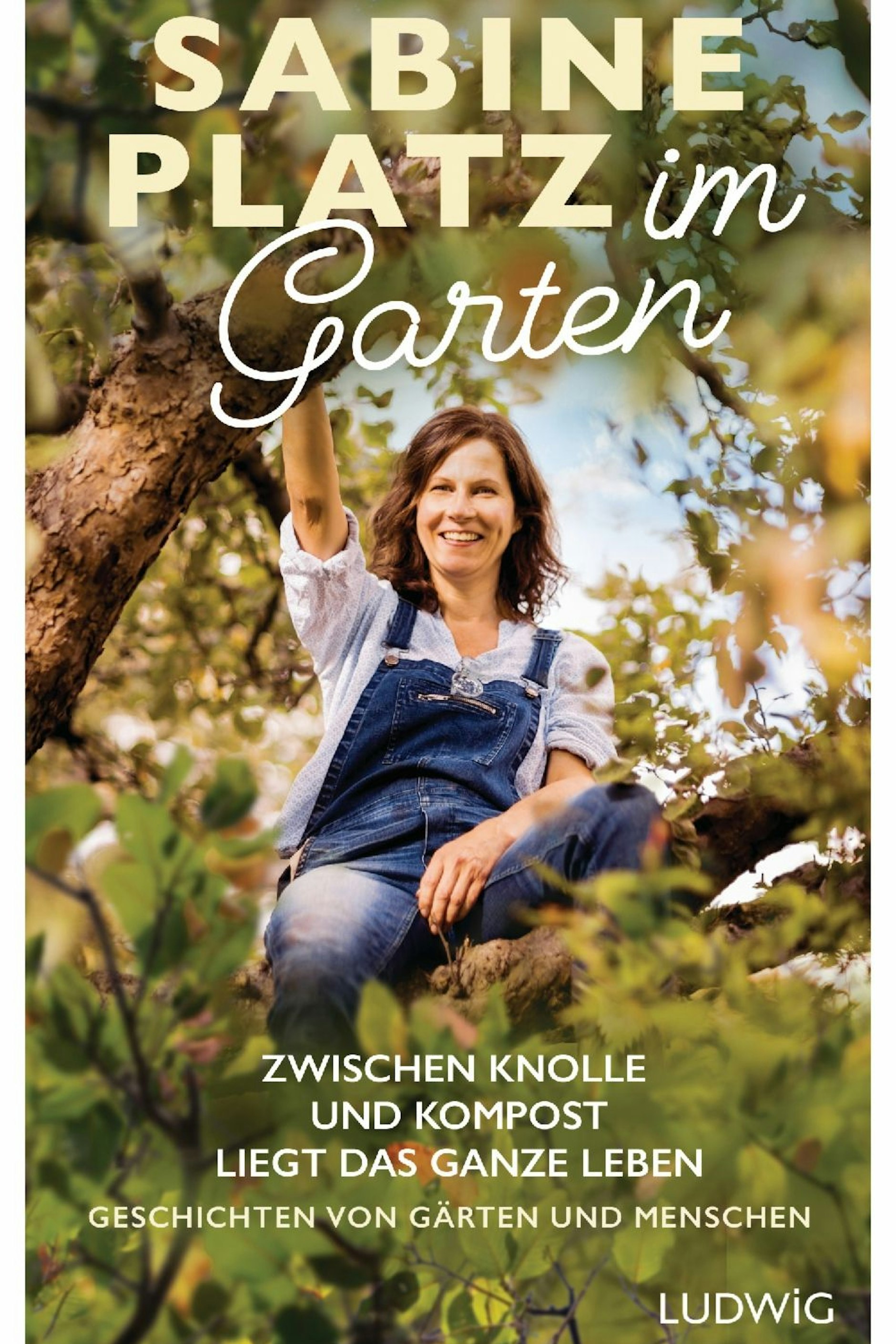 „Sabine Platz im Garten“, erschienen im Ludwig Verlag, 22 Euro