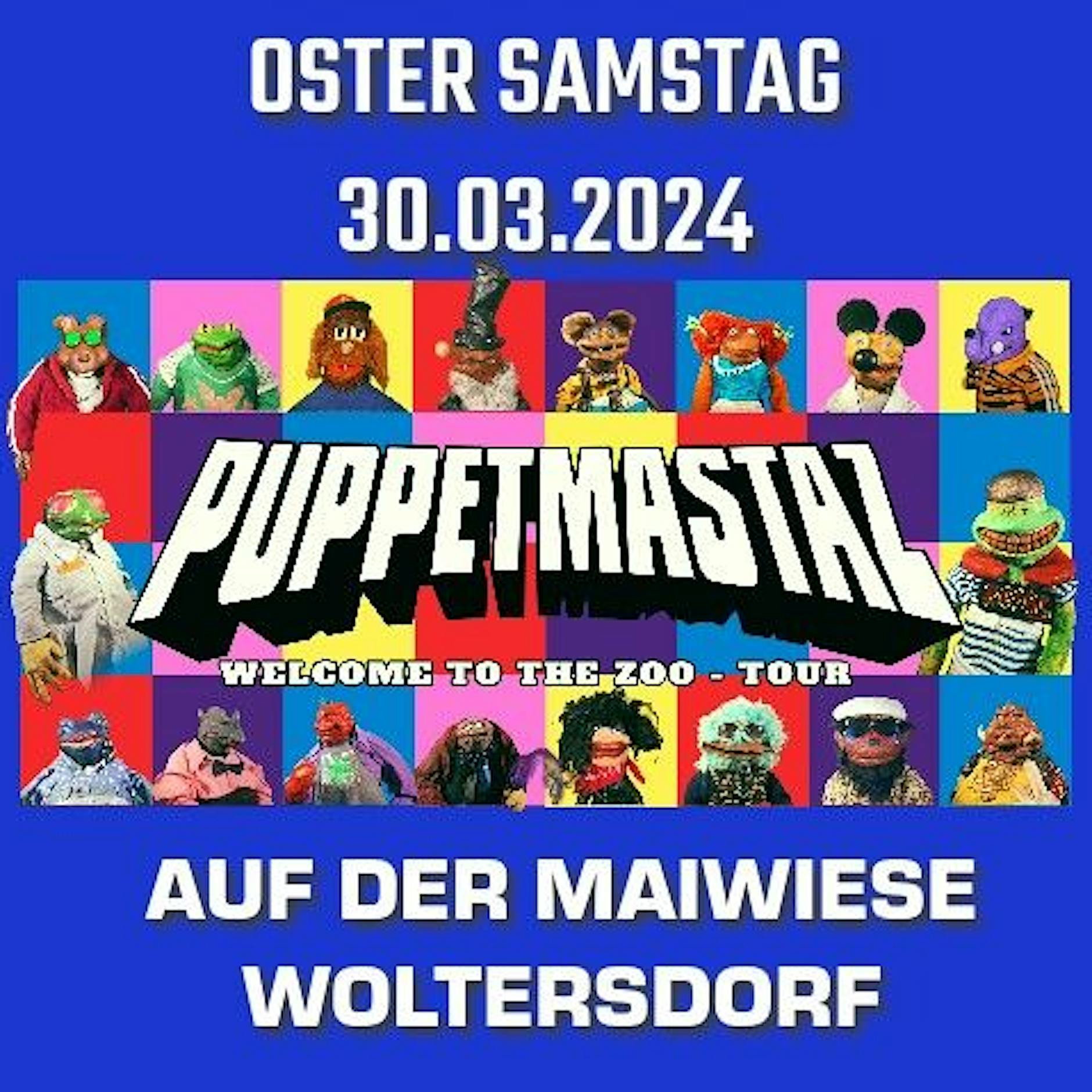 Osterfest 30.03.24 Woltersdorf PUPPETMASTAZ | Tickets hier!