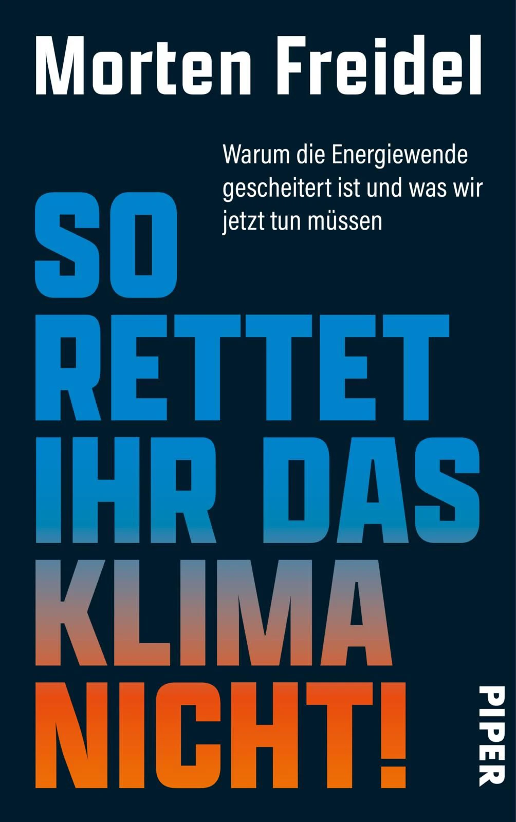 Die Energiewende ist gescheitert: „Klimapolitik wurde zu lange den ...