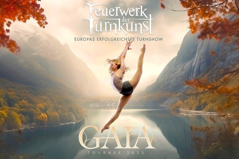 GAIA Feuerwerk der Turnkunst | 26.1.25 Tickets