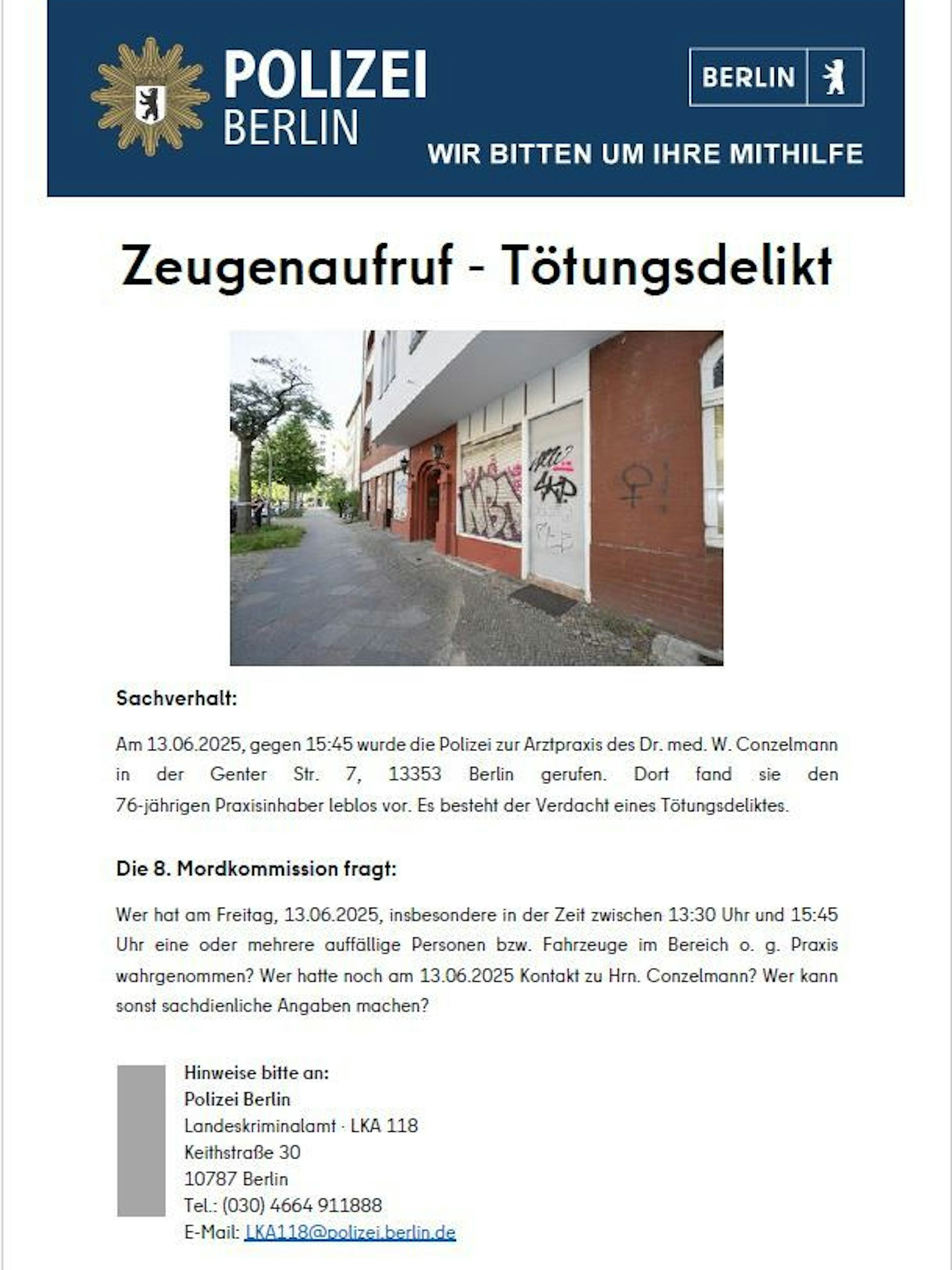 Im Rahmen einer Fahndung suchen die Ermittler nach Hinweisen zum Tod von Hausarzt Wolfgang Conzelmann. Er wurde am Freitag tot in seiner Praxis entdeckt.